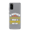 A Mother Understands What A Child Does Not Say Clear Case for Samsung®