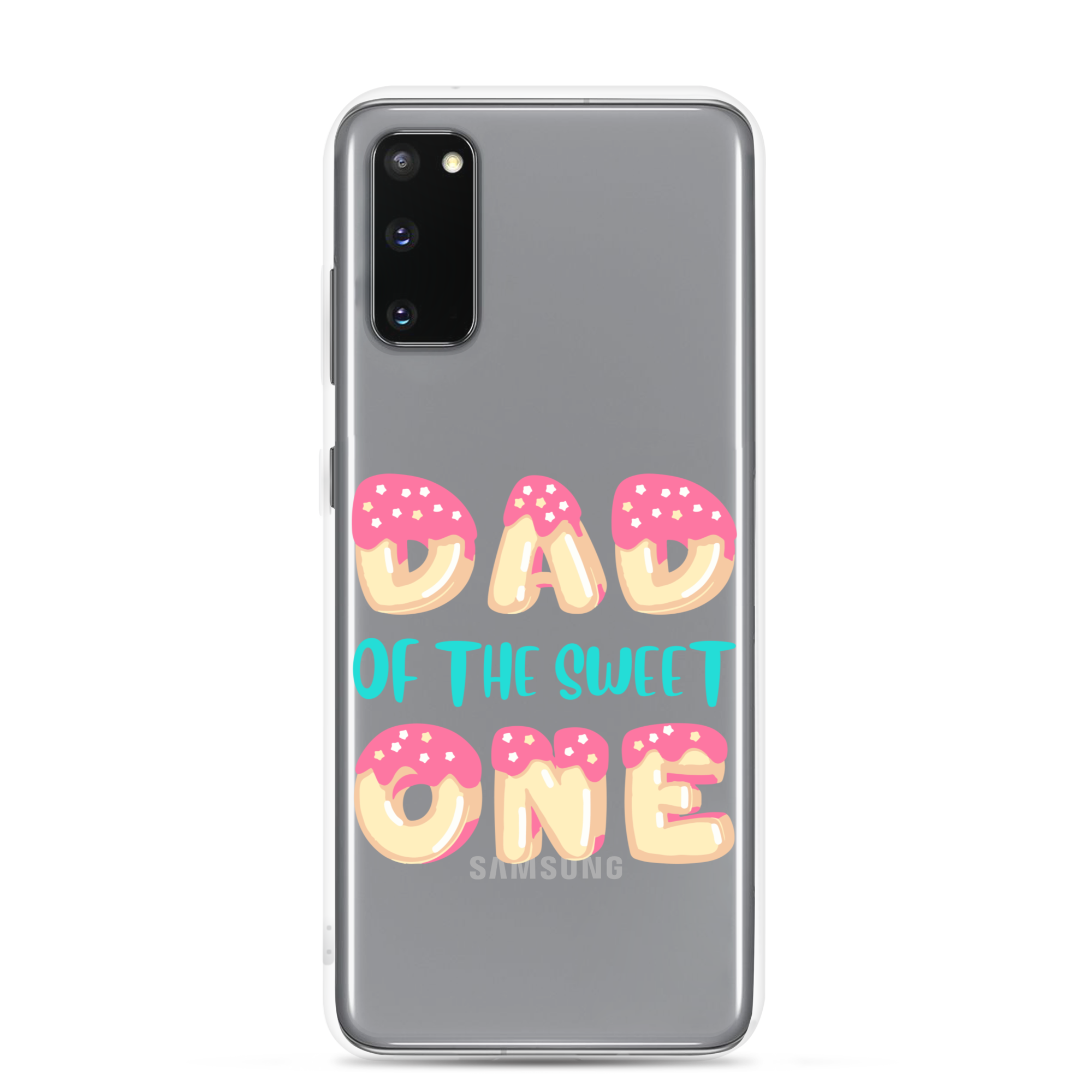 Dad Of The Sweet One Clear Case for Samsung®