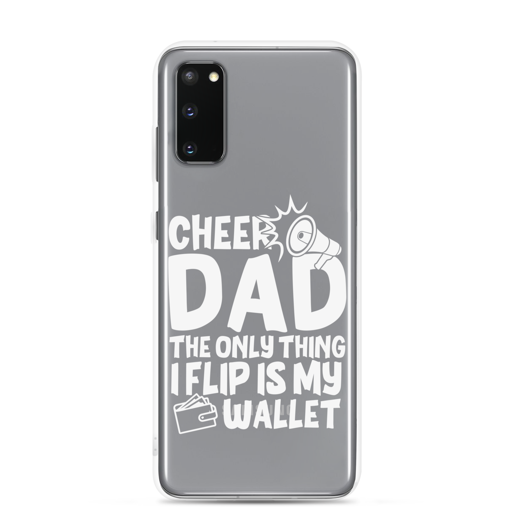 Cheer Dad Th Only Thing I Flip Is My Wallet Clear Case for Samsung®