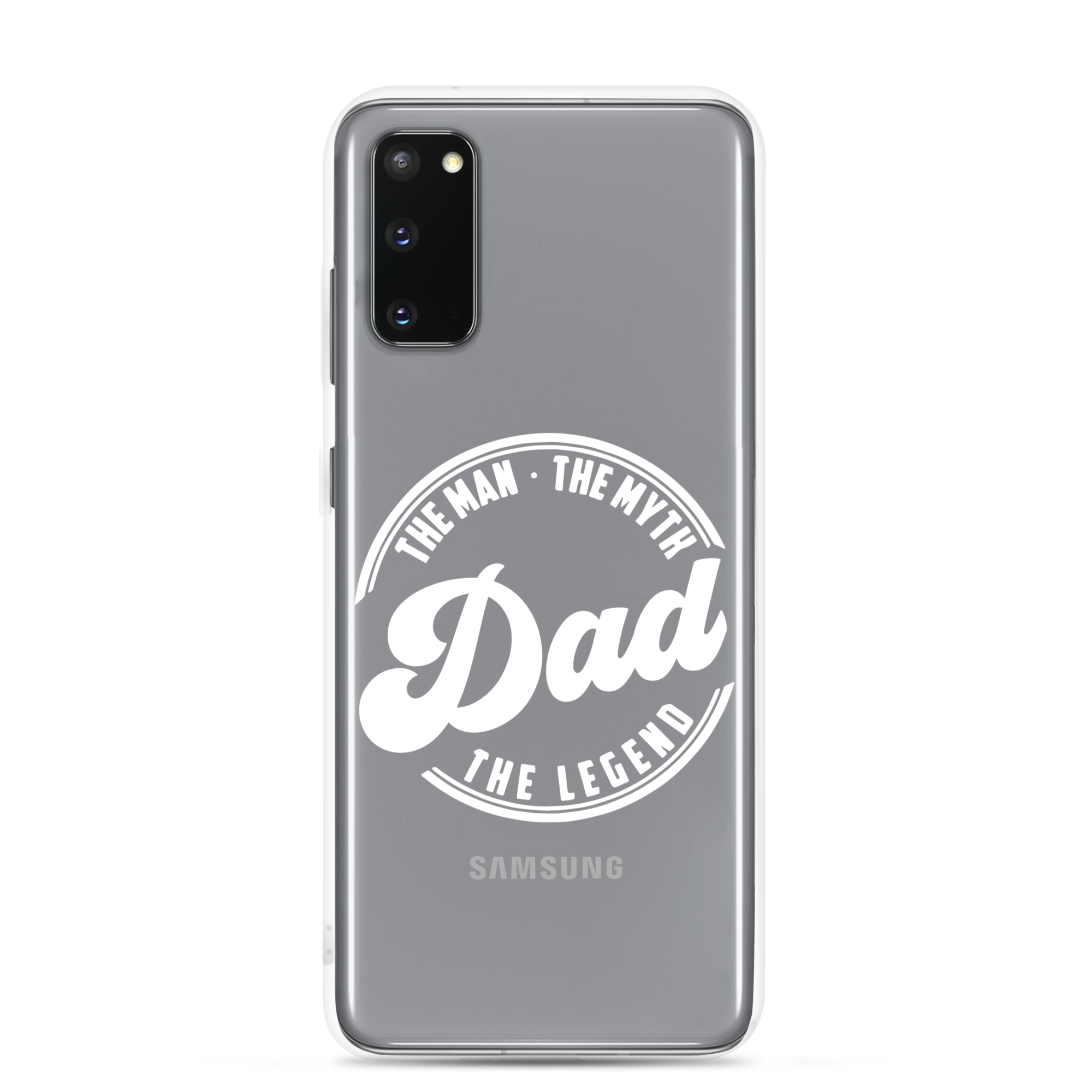 Dad The Man The Myth The Legend Clear Case for Samsung®