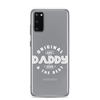 Original And The Best Daddy Establish 2024 Clear Case for Samsung®