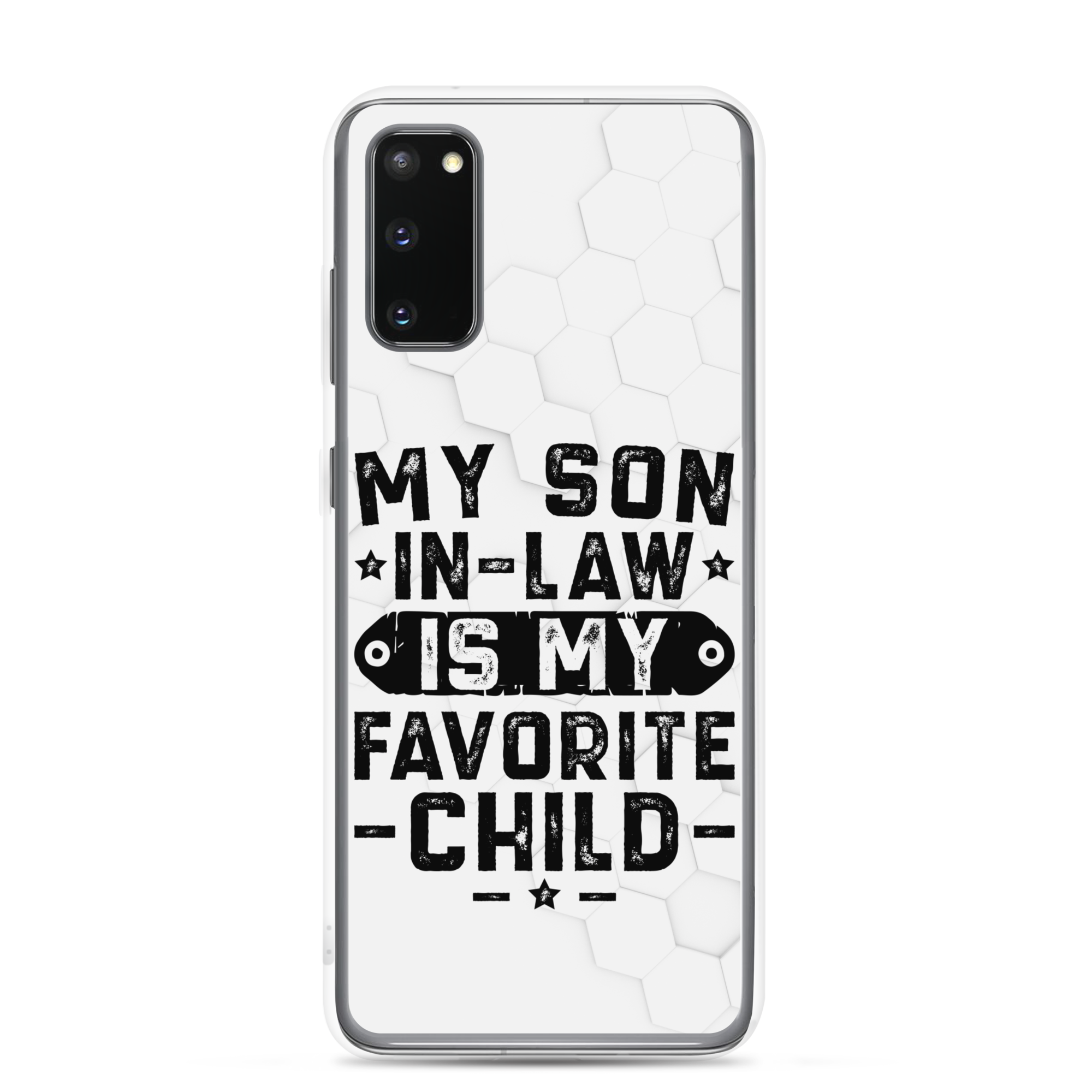 My Son-In-Law Is My Favorite Child Clear Case for Samsung®