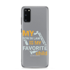 My Son-In-Law Is My Favorite Child Clear Case for Samsung®