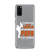 I've Been Called A Lot Of Names In My Lifetime But Papa Is My Favorite Clear Case for Samsung®