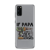 If Papa Can't Fix It We're All Screwed Clear Case for Samsung®