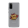 Super Dad Clear Case for Samsung®