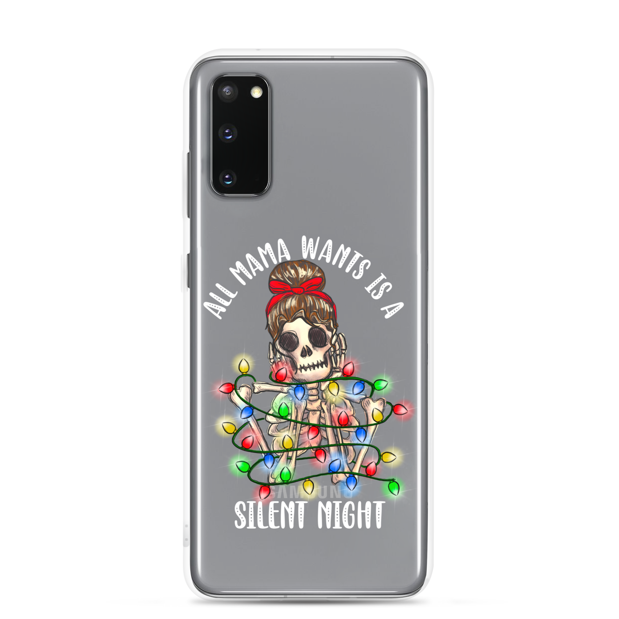 All Mama Wants Is A Silent Night Clear Case for Samsung®