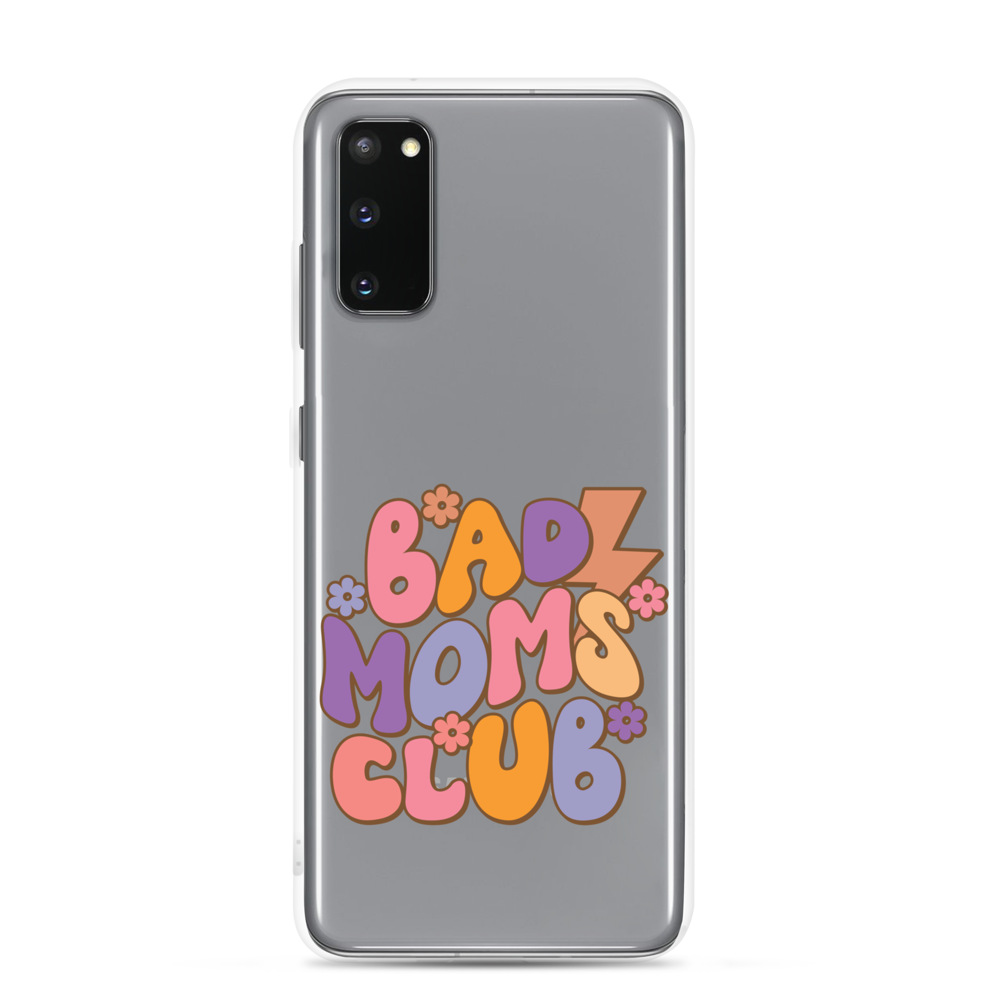 Bad Moms Club Clear Case for Samsung®