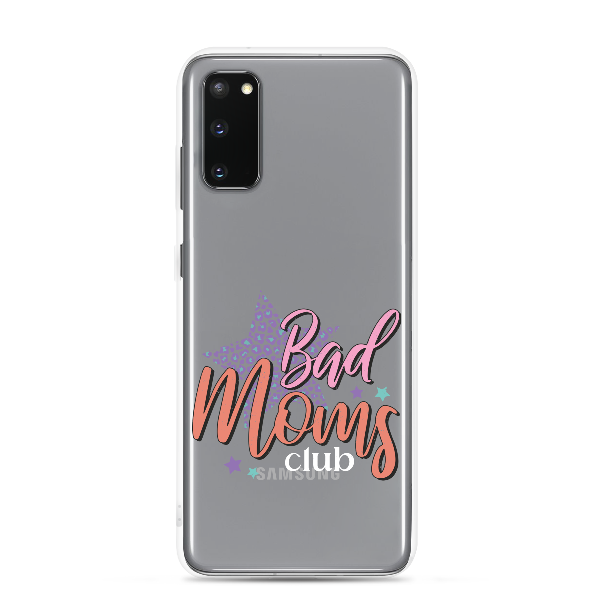 Bad Moms Club Clear Case for Samsung®