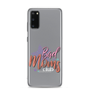 Bad Moms Club Clear Case for Samsung®