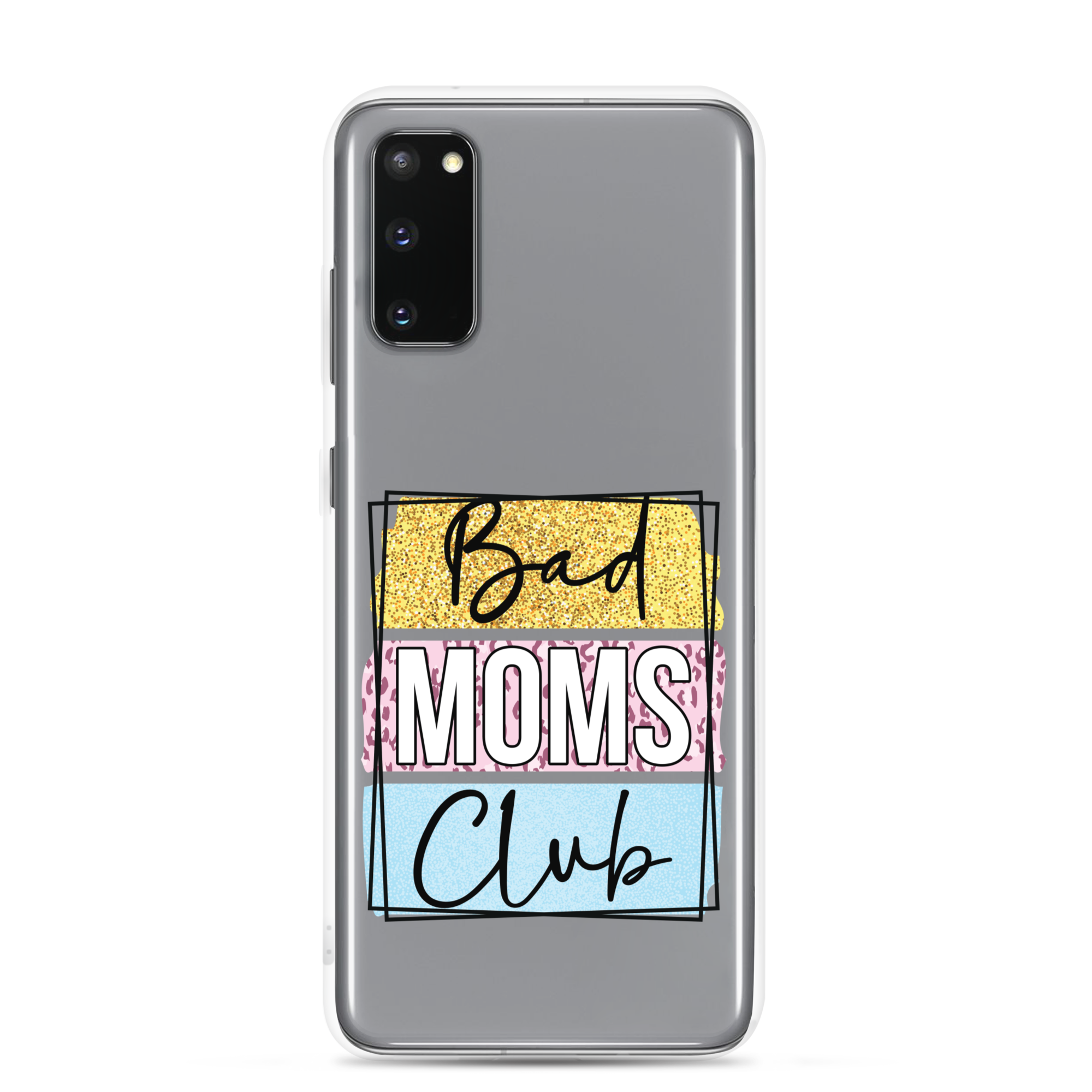 Bad Moms Club Clear Case for Samsung®