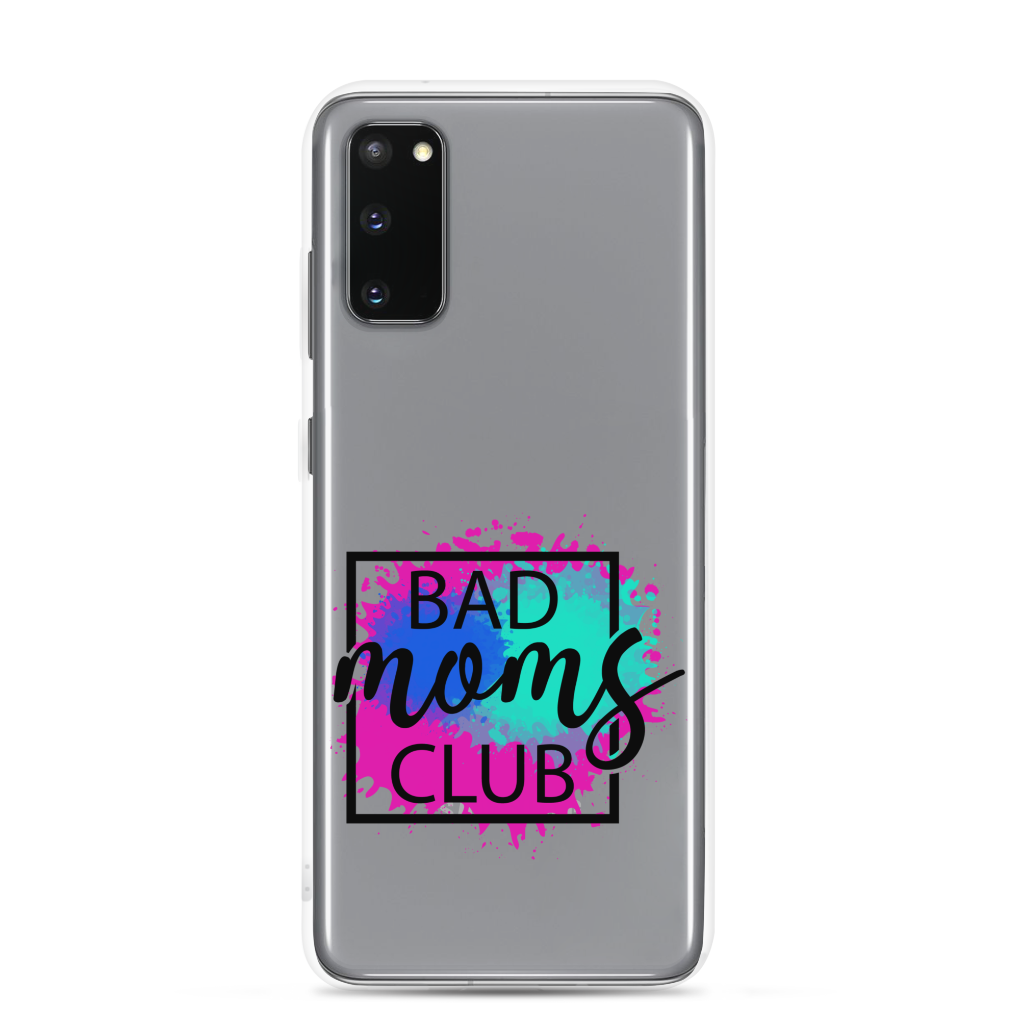 Bad Moms Club Clear Case for Samsung®