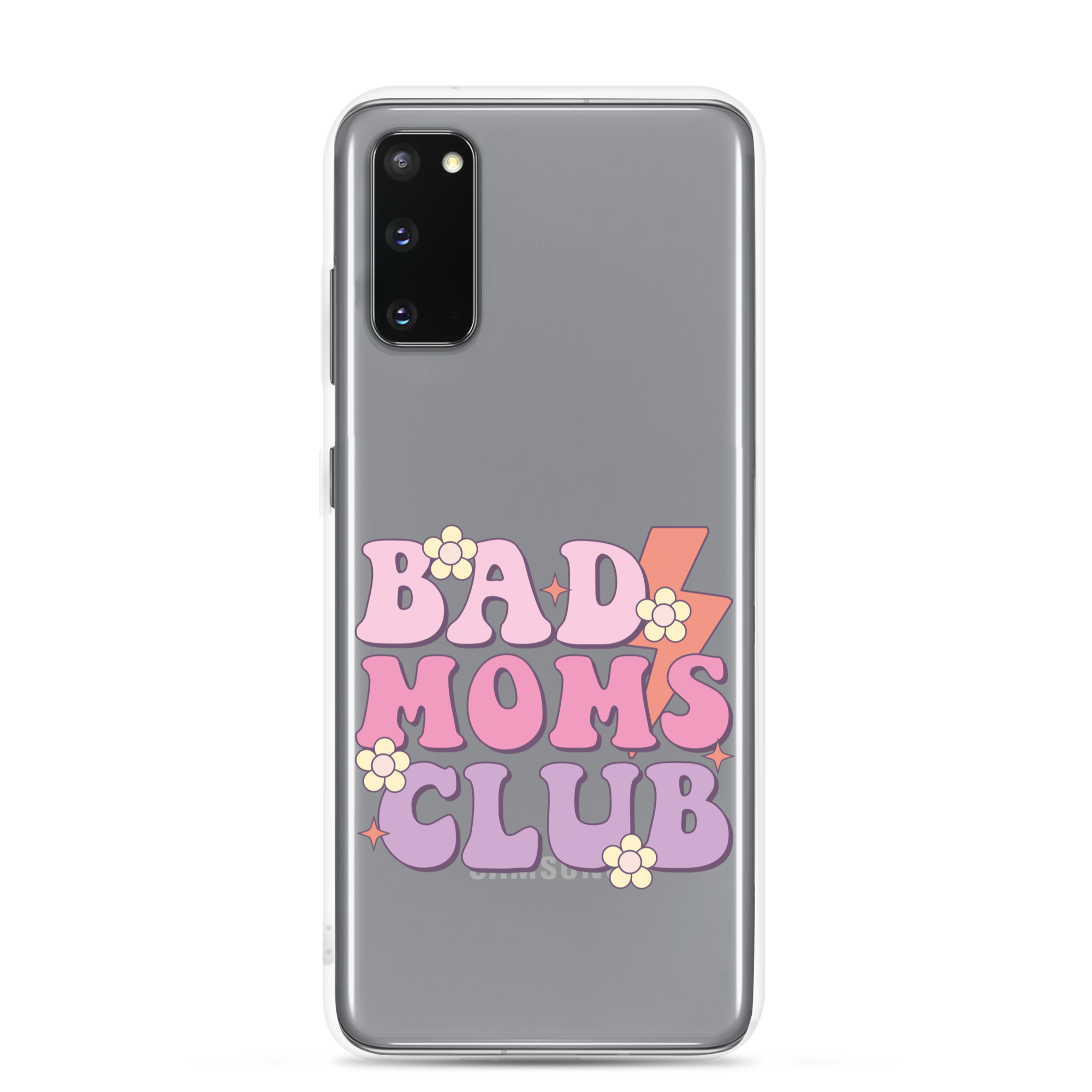 Bad Moms Club Clear Case for Samsung®