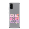 Bad Moms Club Clear Case for Samsung®