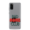 Bad Moms Club Clear Case for Samsung®