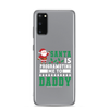 Santa Is Programoting Me To Daddy Clear Case for Samsung®