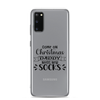 Come On Christmas Daddy Needs New Socks Clear Case for Samsung®