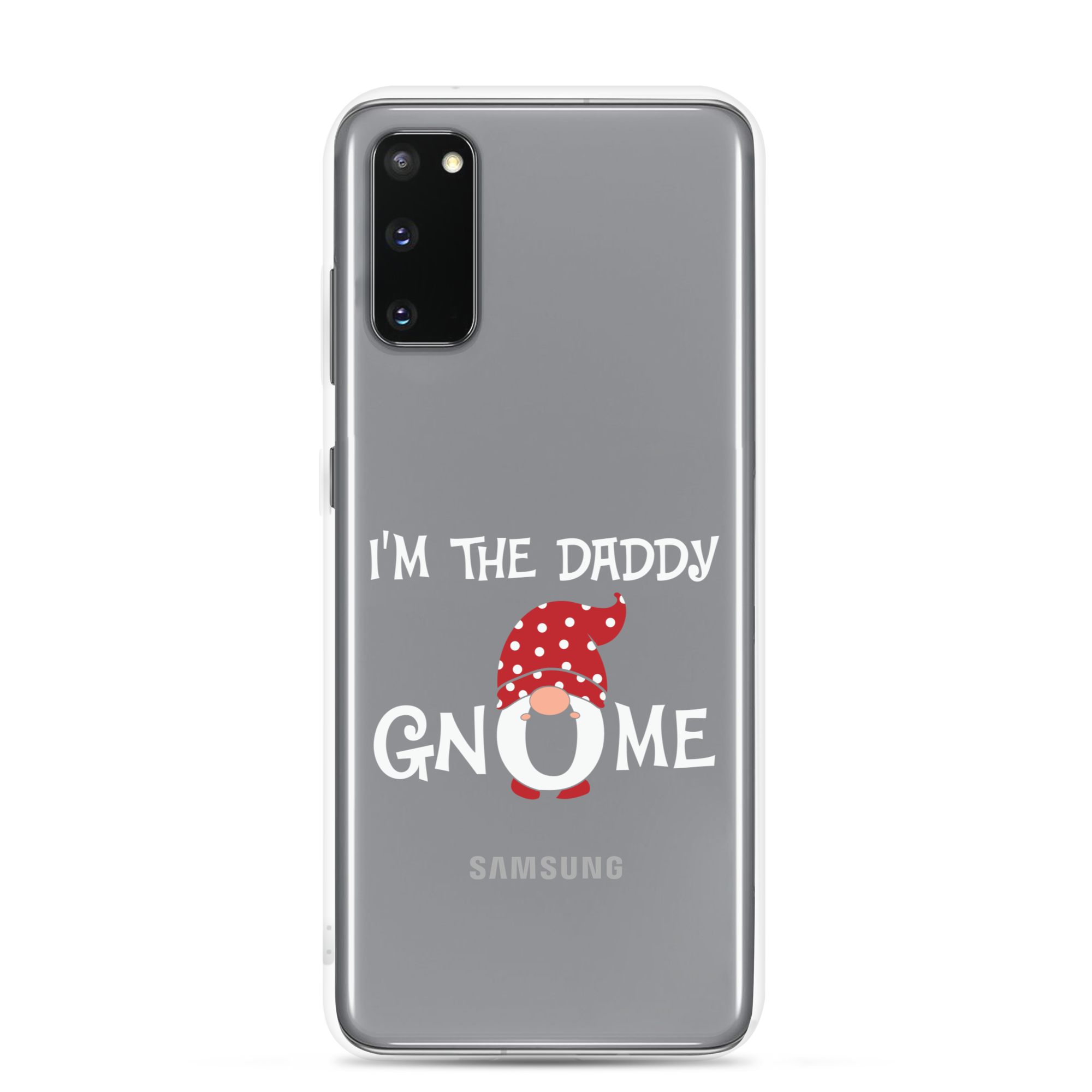 I'm The Daddy Gnome Clear Case for Samsung®