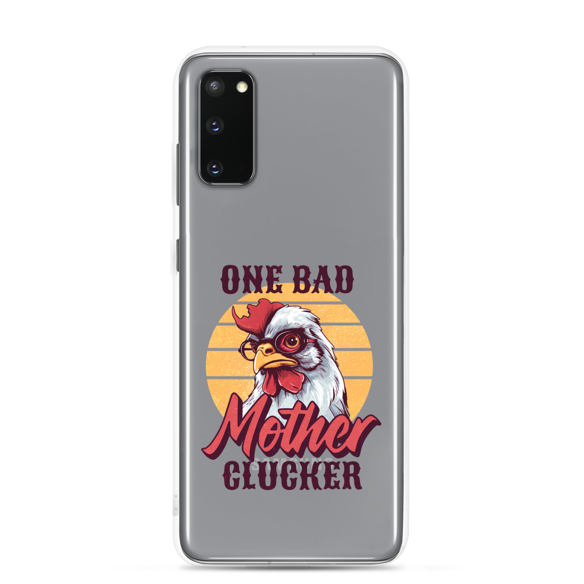 One Bad Mother Clucker Clear Case for Samsung®