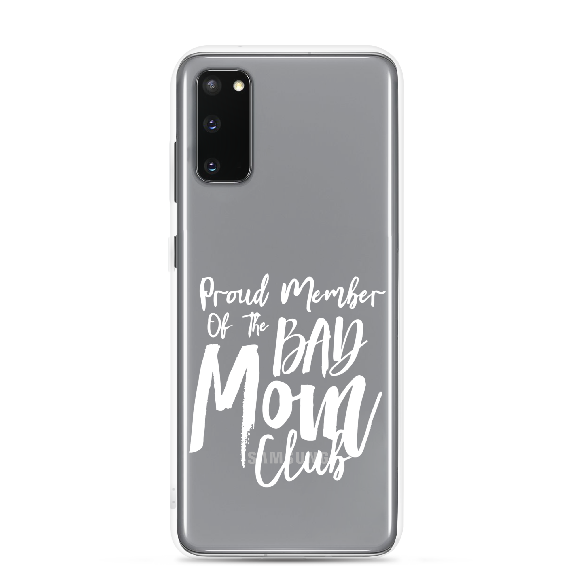 Proud Member Of The Bad Mom Club Clear Case for Samsung®