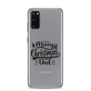 Merry Christmas Dad Clear Case for Samsung®