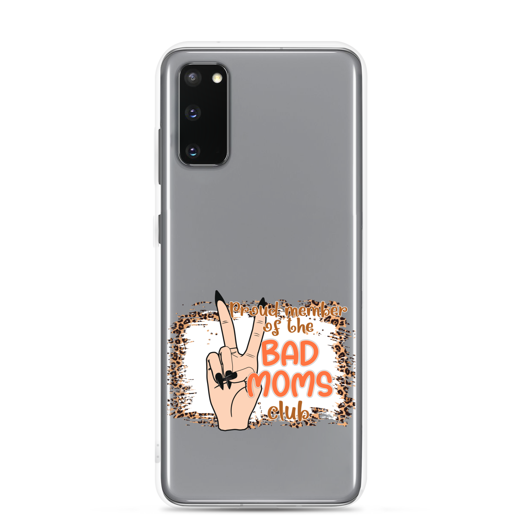 Proud Member Of The Bad Moms Club Clear Case for Samsung®