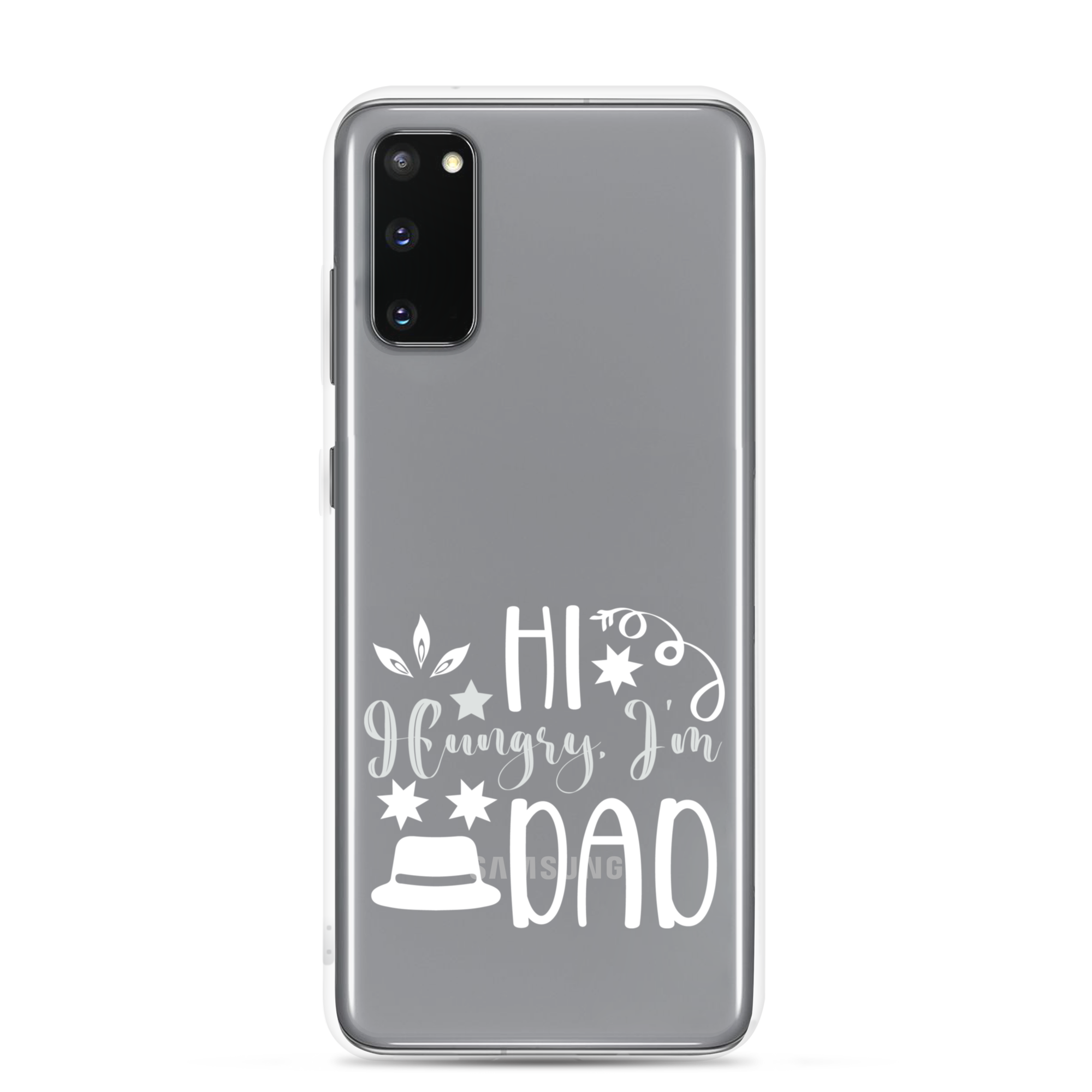 Hi, Hangry, I'm Dad. Clear Case for Samsung®