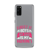 Forget It Boys My Dad is My Valentine's Clear Case for Samsung®