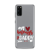 My Heart Belongs To Daddy Clear Case for Samsung®