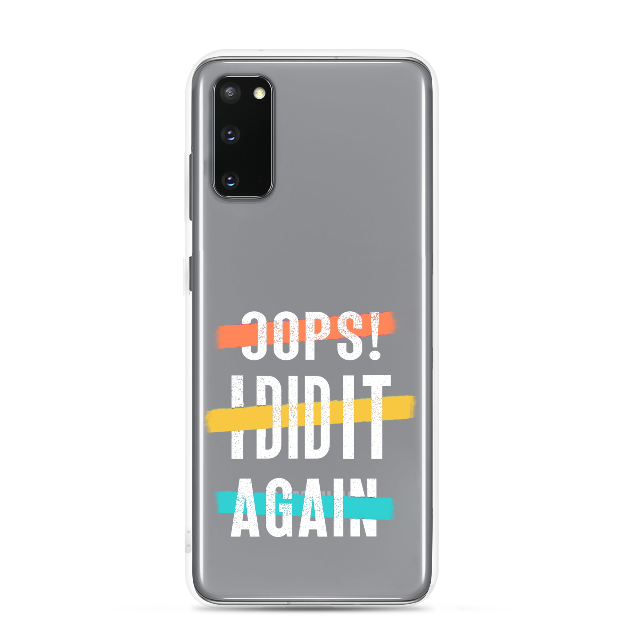 Oops! I Did It Again Clear Case for Samsung®