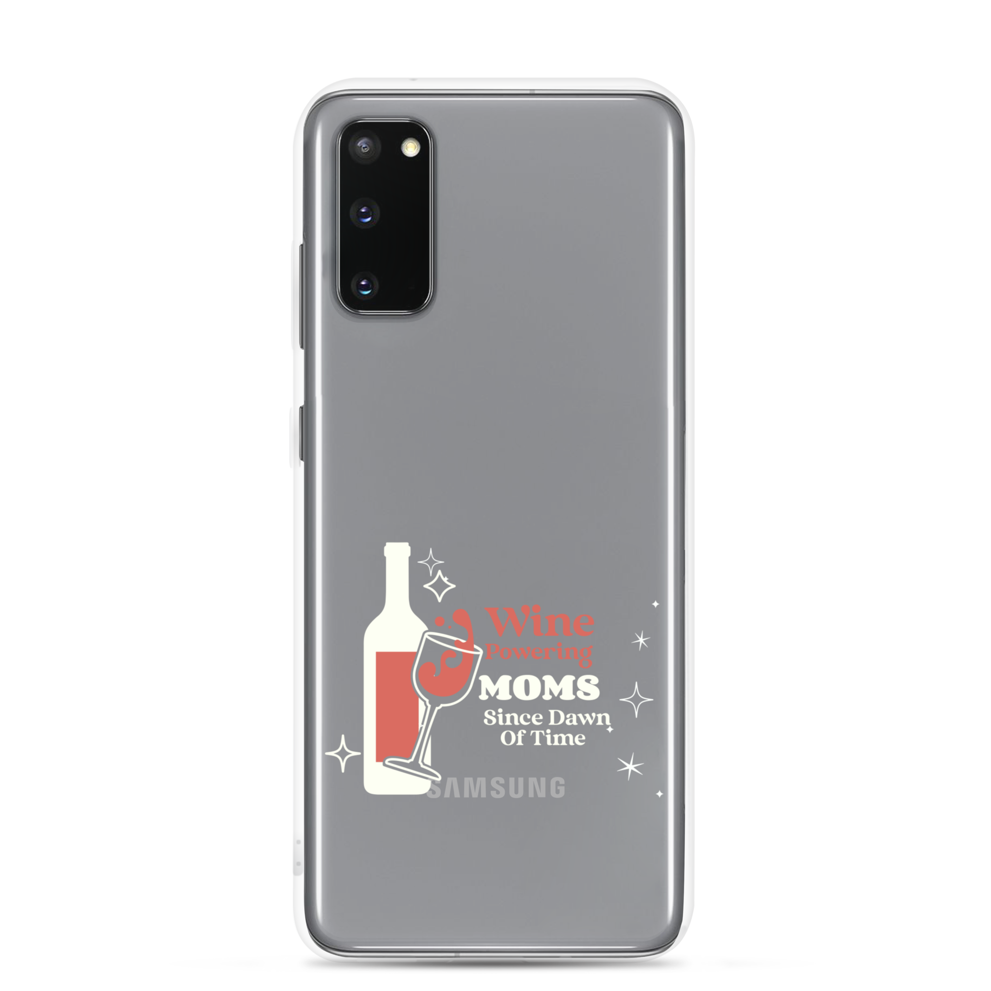 Wine Powering Moms Since Dawn Of Time Clear Case for Samsung®