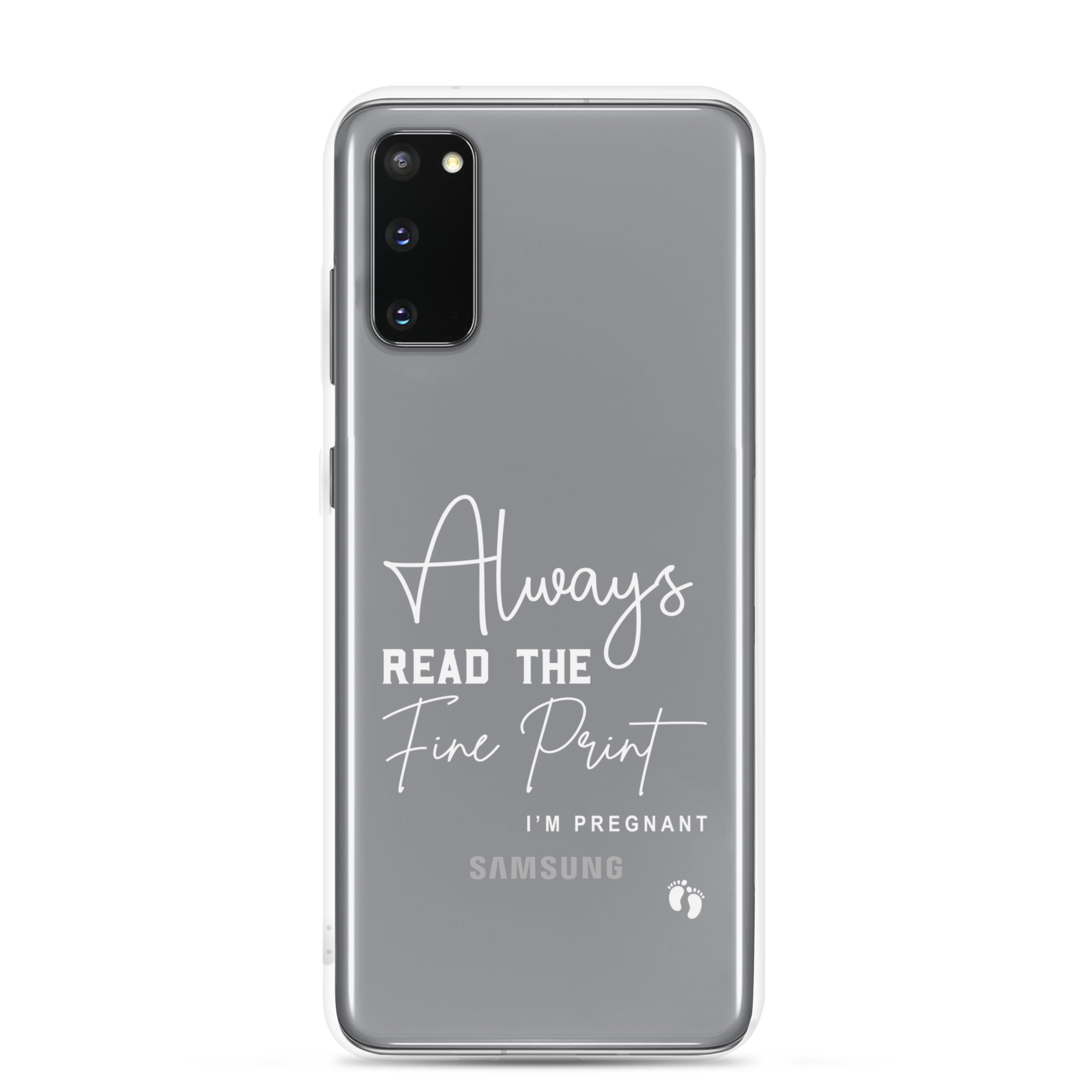 Always Read The Fine Print I'm Pregnant Clear Case for Samsung®