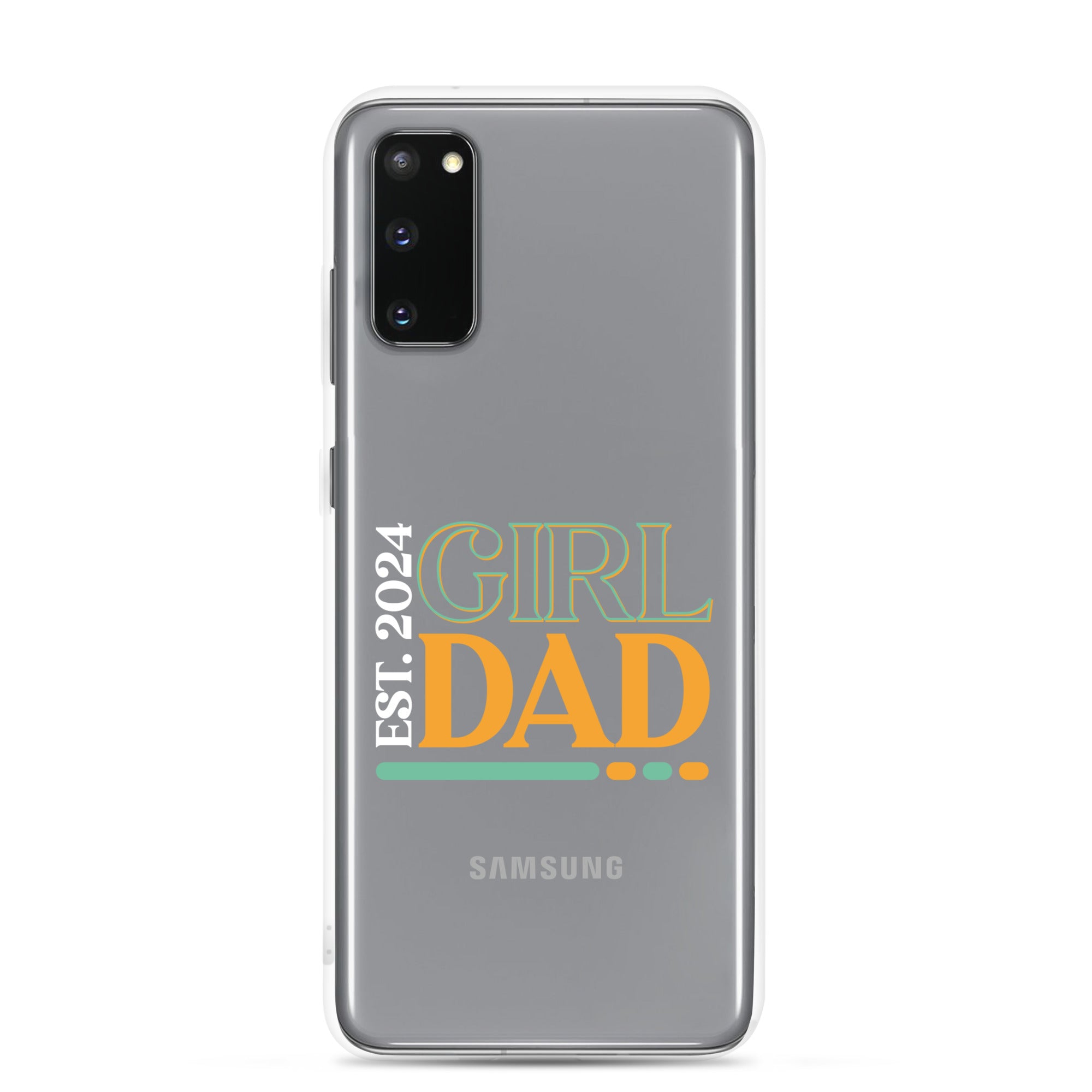 Girl Dad Est. 2024 Clear Case for Samsung®