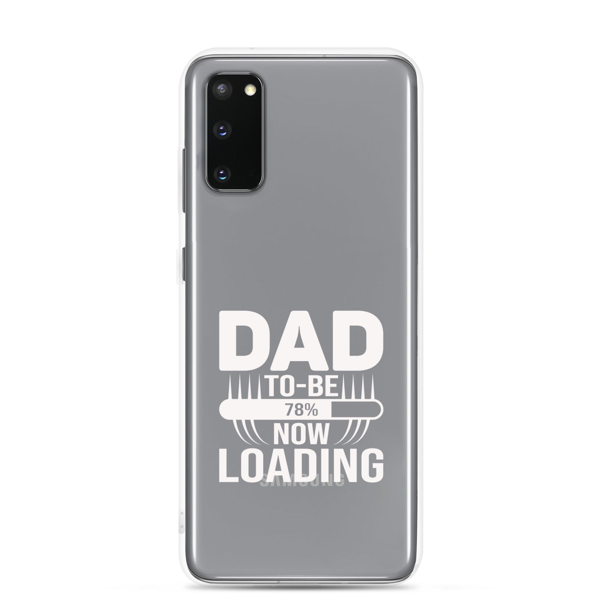 Dad To Be Now Loading Clear Case for Samsung®