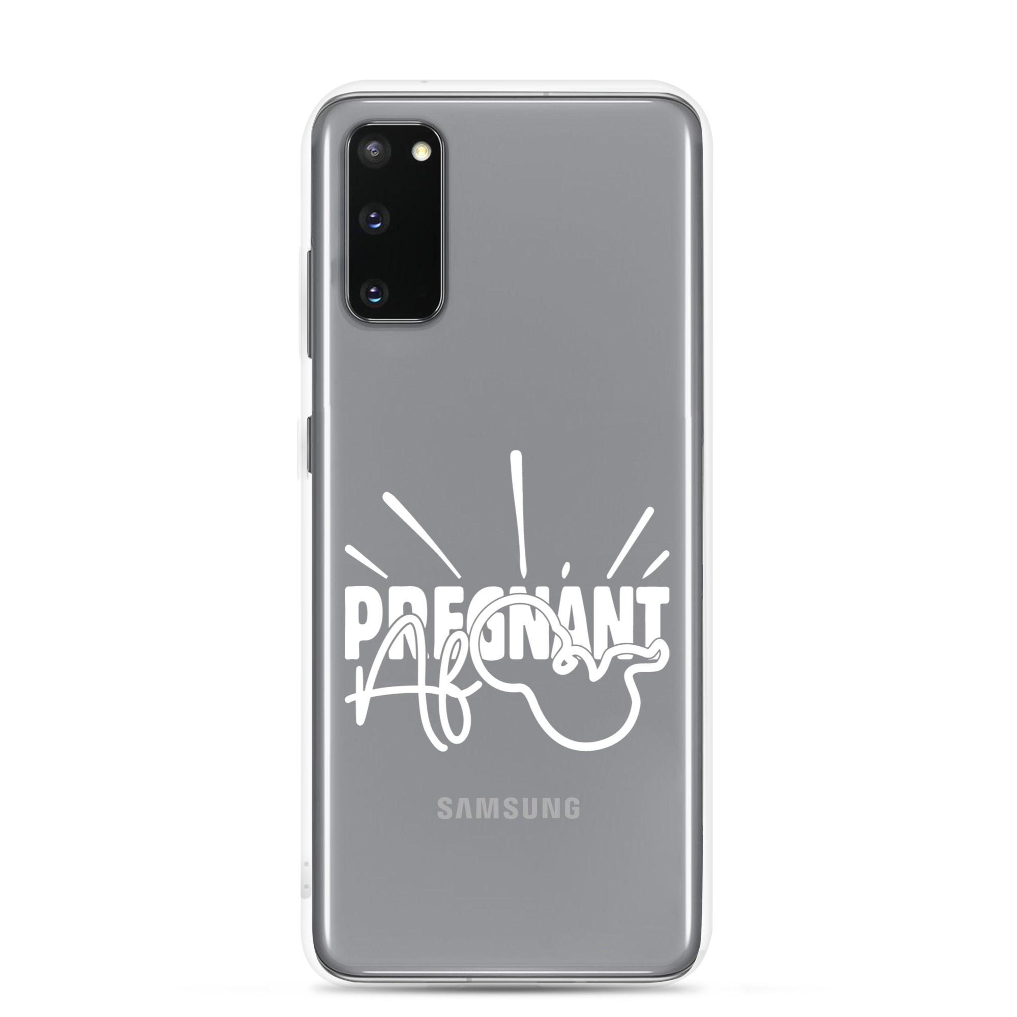 Pregnant AF Clear Case for Samsung®