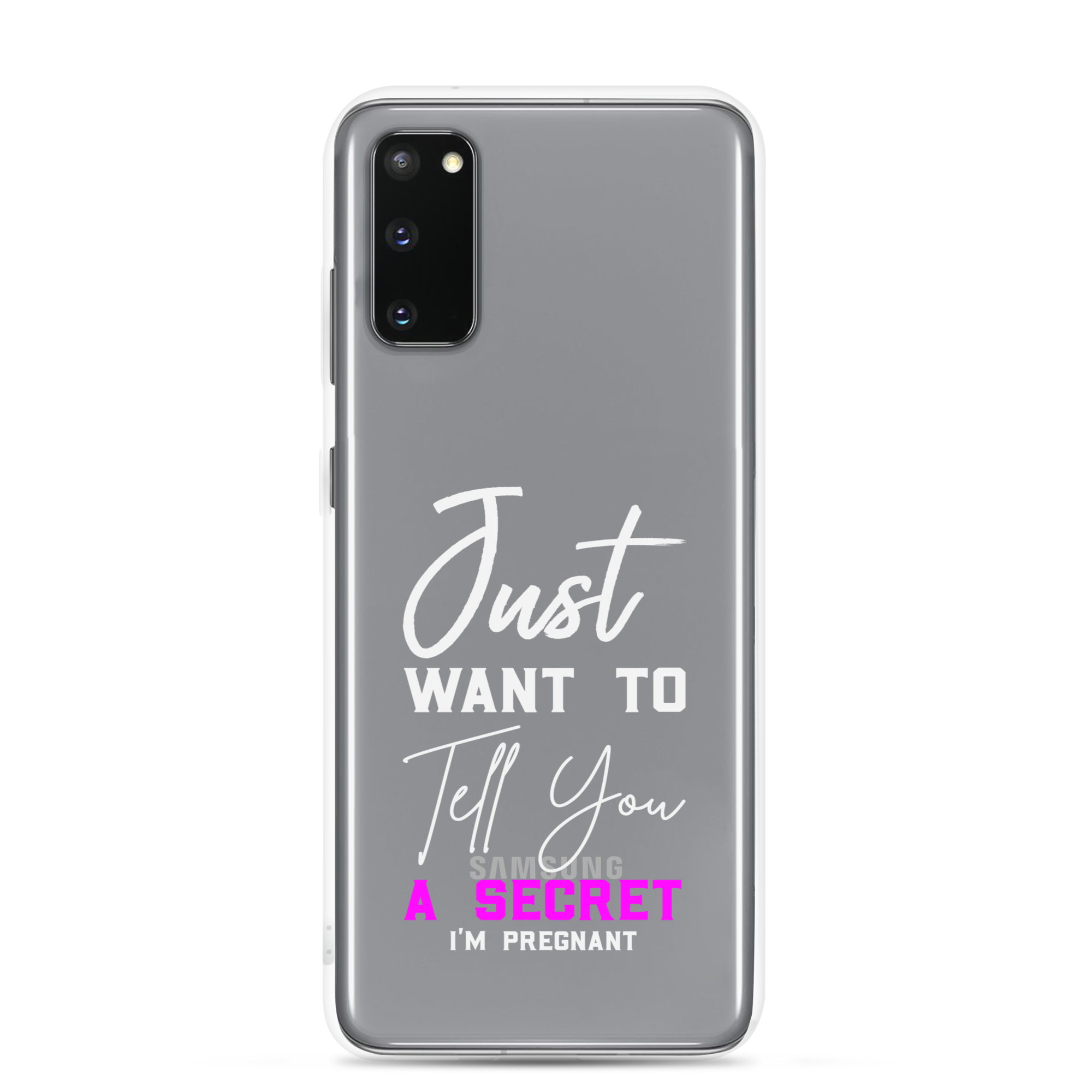 Just Want to Tell You A Secret I'm Pregnant Clear Case for Samsung®