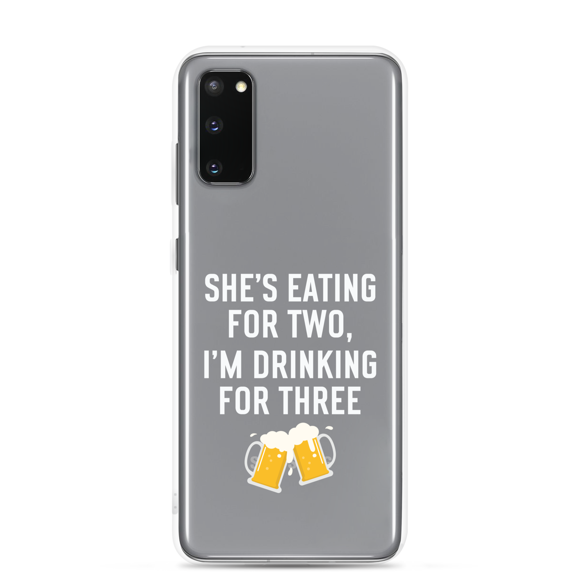 She Is Eating For Two, I'm Drinking For Three Clear Case for Samsung®