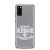 Raising My Husband Is Exhausting Clear Case for Samsung®