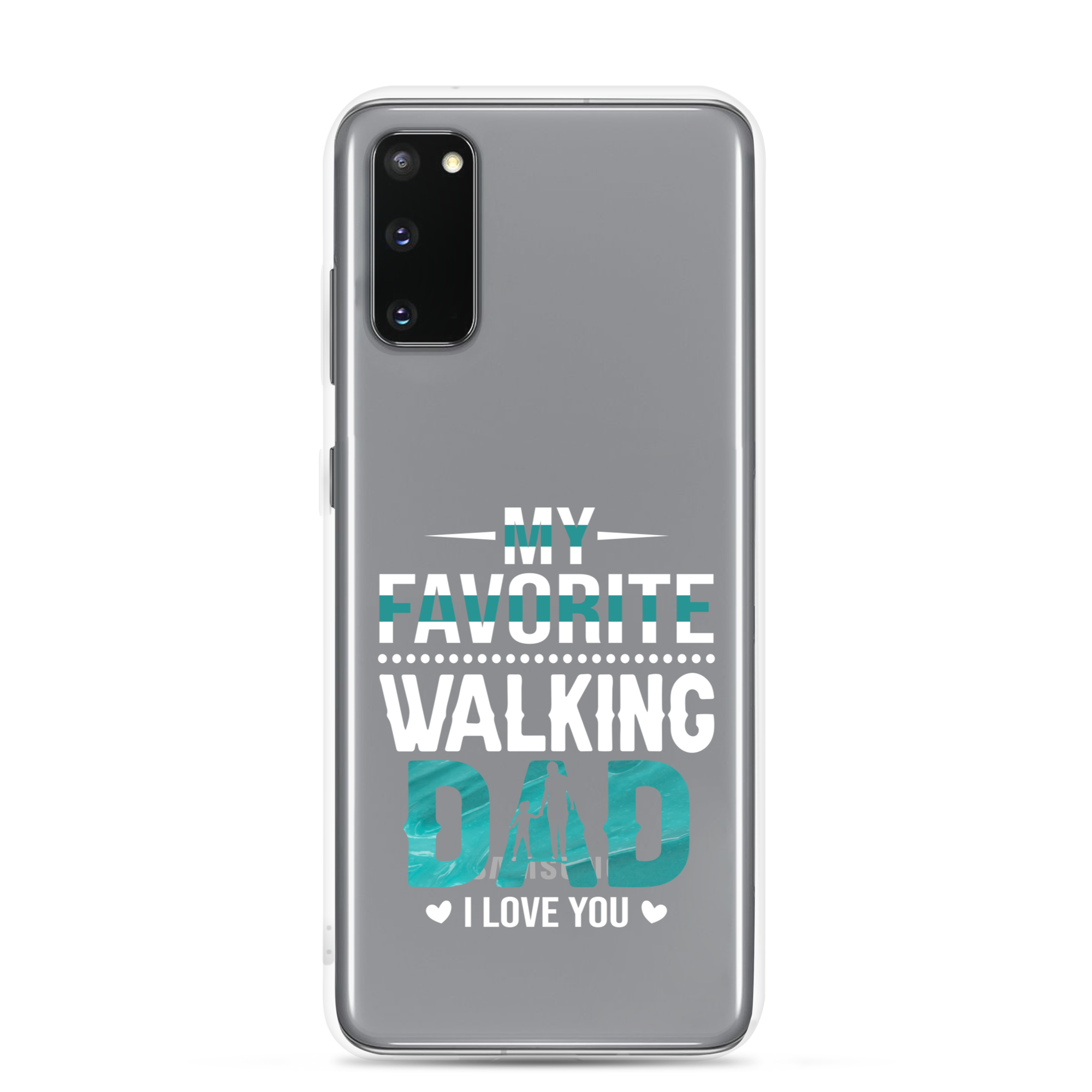 My Favorite Walking Dad, I Love You Clear Case for Samsung®