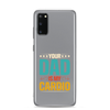 Your Dad Is My Cardio Clear Case for Samsung®