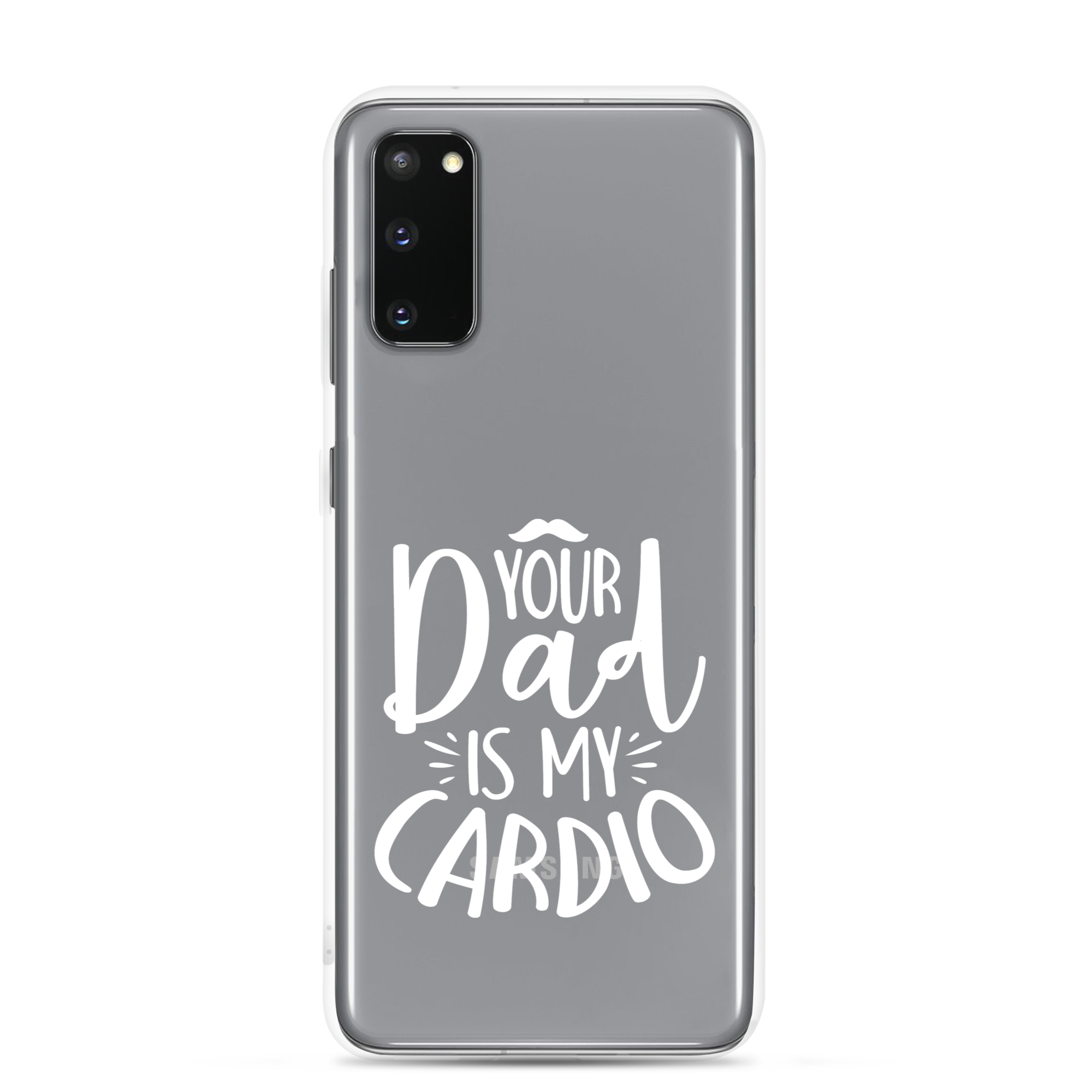 Your Dad Is My Cardio Clear Case for Samsung®