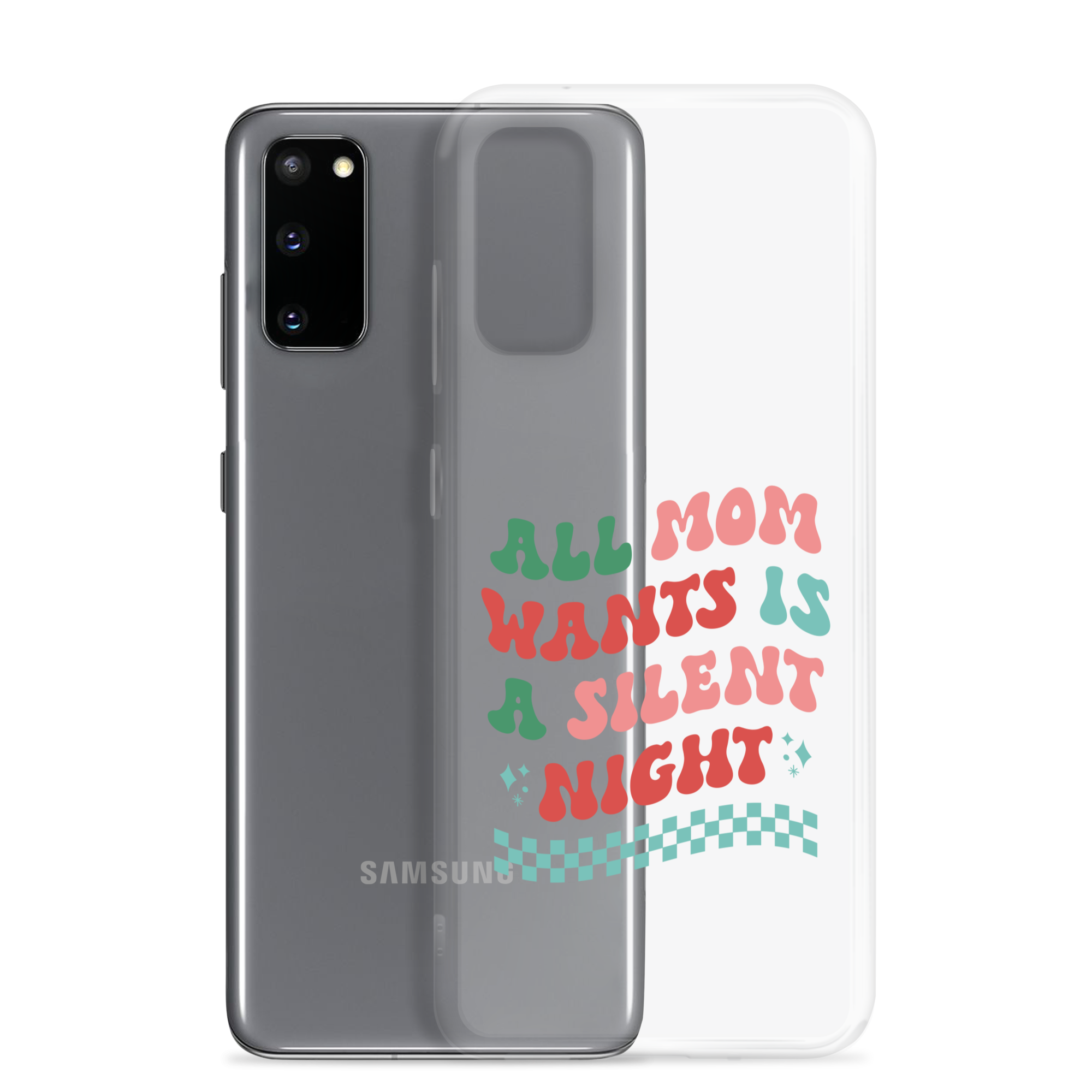 All Mama Wants Is A Silent Night Clear Case for Samsung®