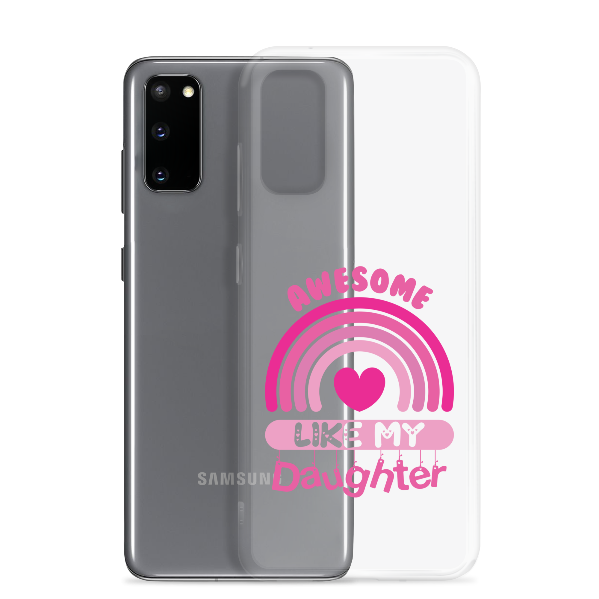 Awesome Like My Daughter Clear Case for Samsung®