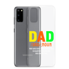 Dad Man Who Gives Great Advice And Is Always encouraging And Protective Clear Case for Samsung®