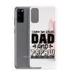 I Have Two Titles Dad And Papaw And I Rock Them Both Clear Case for Samsung®