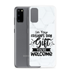 I'm Your Father's Day Gift You're Welcome Clear Case for Samsung®