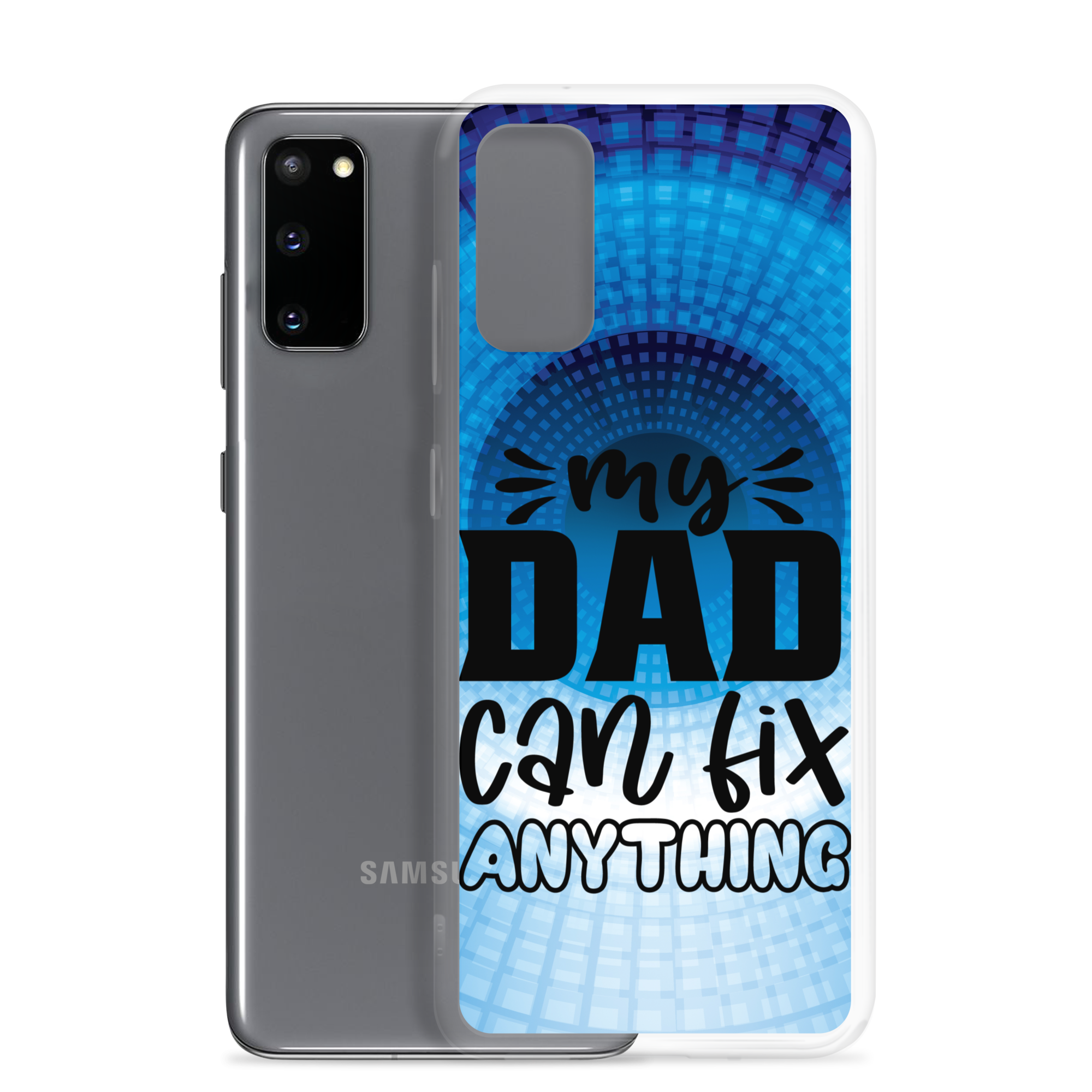 My Dad Can Fix Anything Clear Case for Samsung®