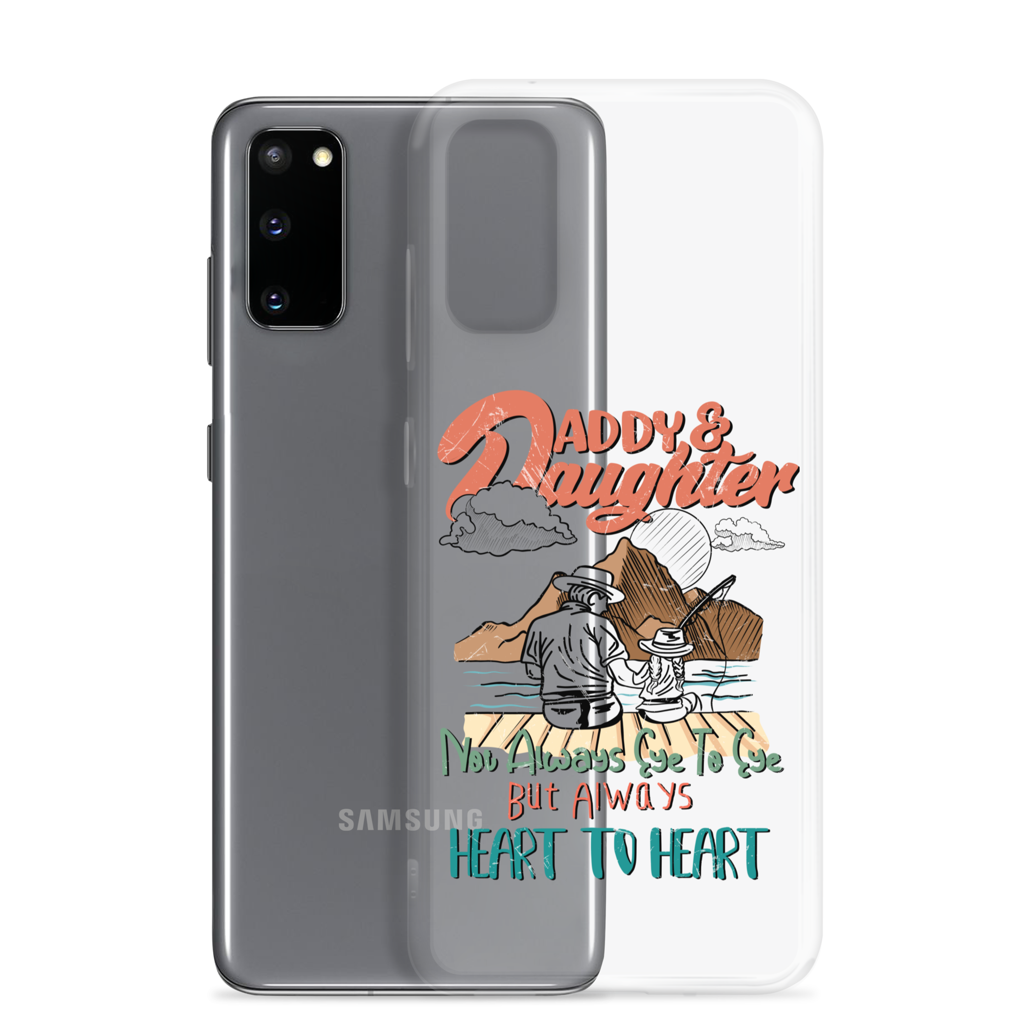 Daddy & Daughter Not Always Eye to Eye But Always Heart To Heart Clear Case for Samsung®