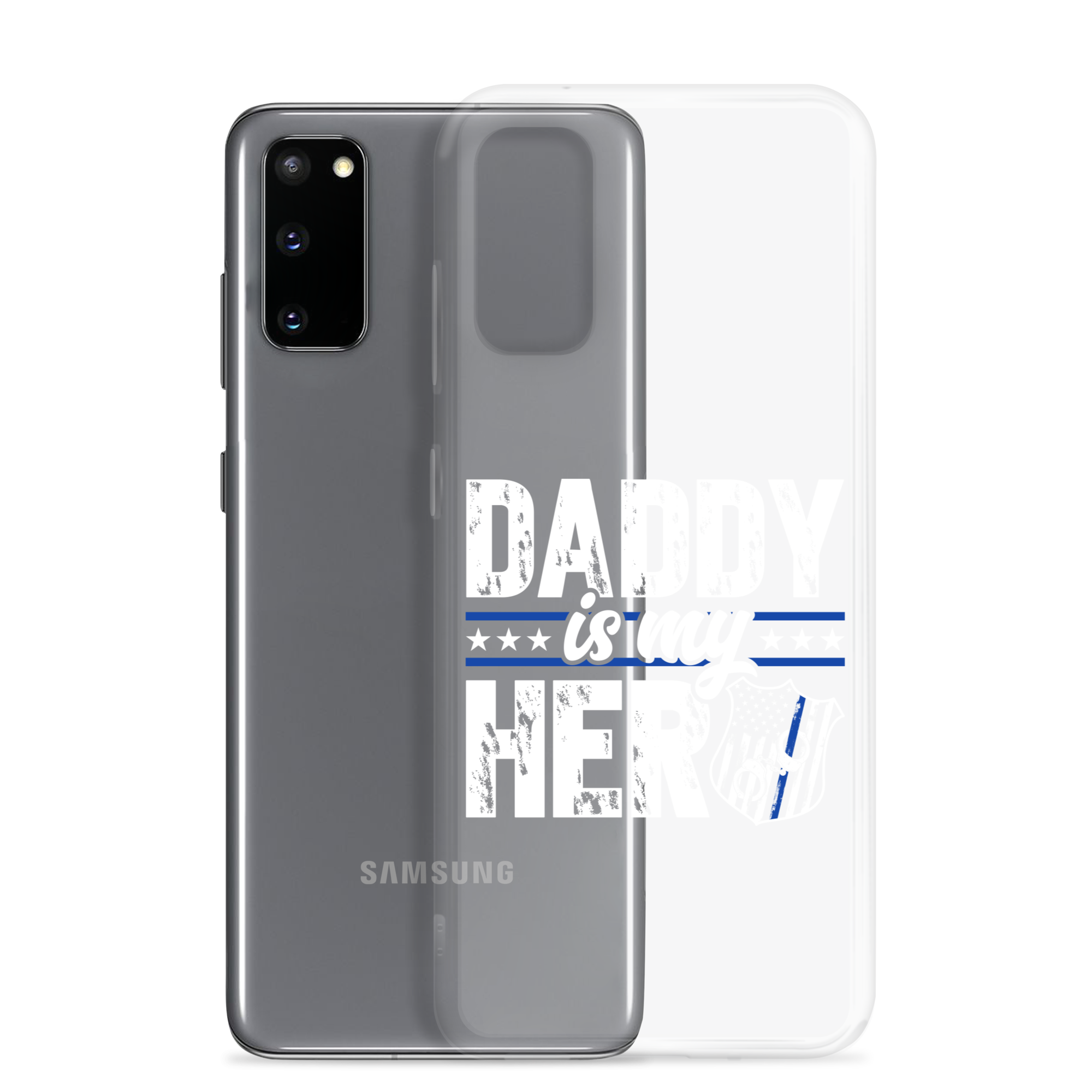 Daddy Is My Hero Clear Case for Samsung®