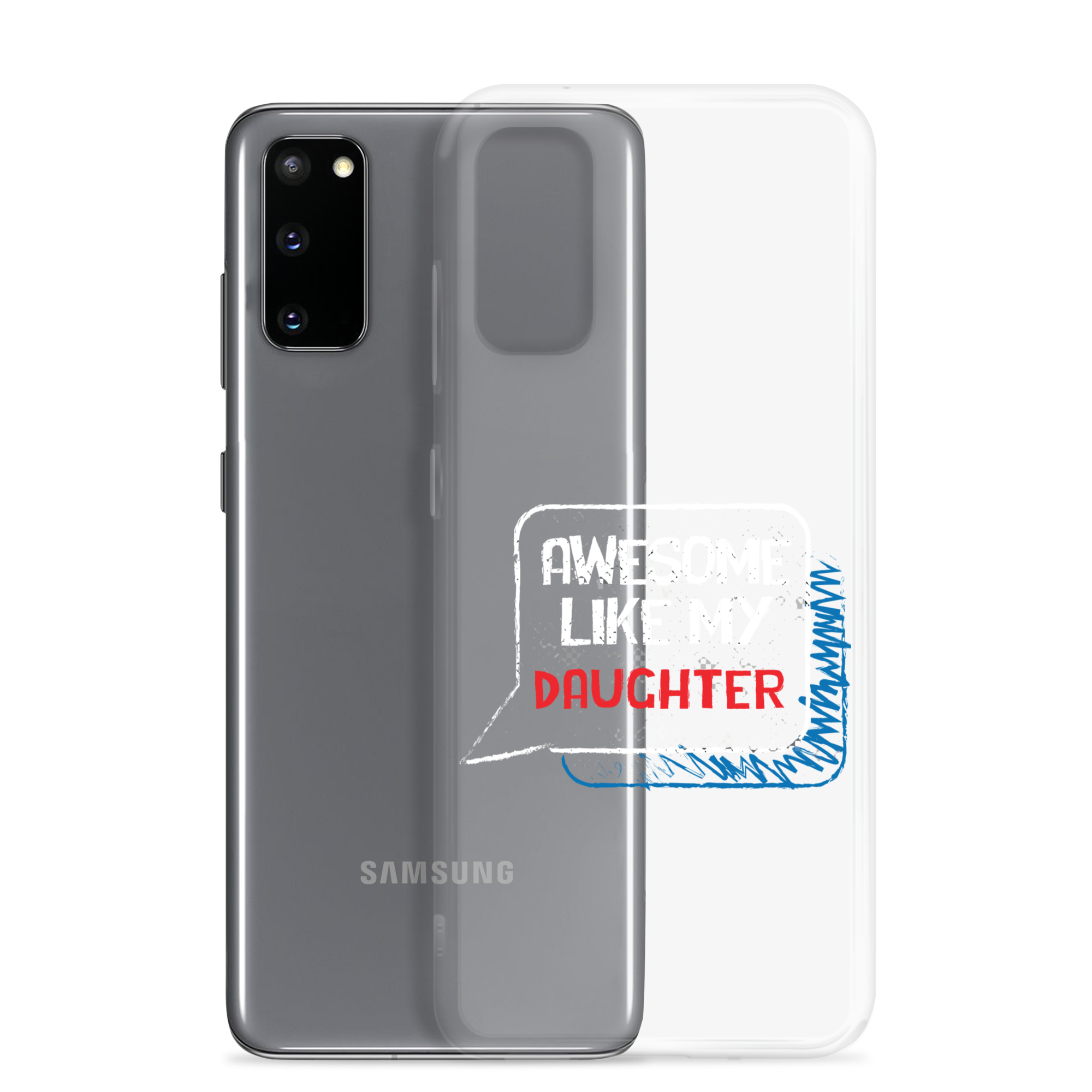 Awesome Like My Daughter Clear Case for Samsung®